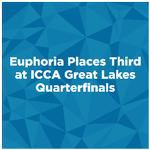 Euphoria Wins Third Place at ICCA Great Lakes Quarterfinals